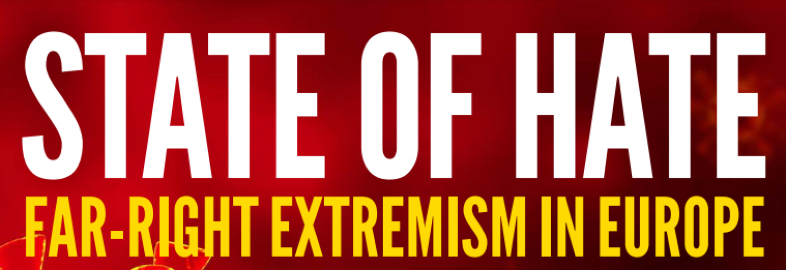 Estado do Ódio: Extremismo de direita na Europa em 2021