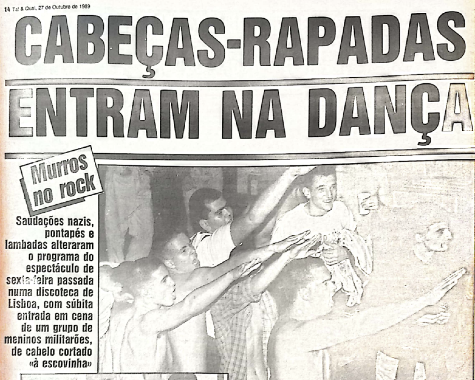 Reportagem do jornal Tal & Qual de 27 de outubro de 1989 sobre os distúrbios causados por skinheads na semana anterior, no Rock Rendez-Vous.